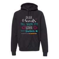 Dear Parents Tag Youre It Love Teacher Funny Premium Hoodie