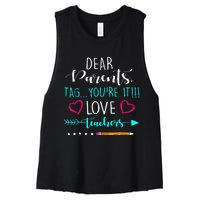 Dear Parents Tag Youre It Love Teacher Funny Women's Racerback Cropped Tank