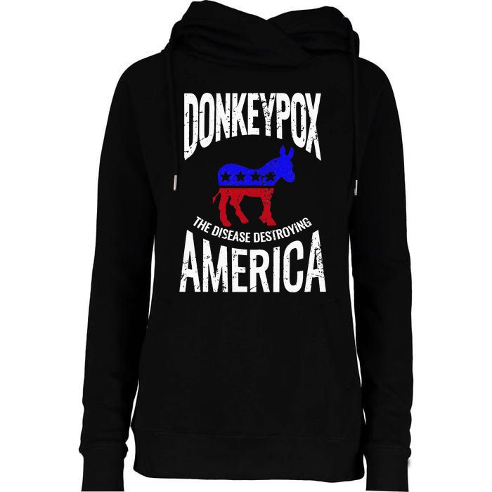 Donkey Pox The Disease Destroying America Funny Donkeypox Womens Funnel Neck Pullover Hood