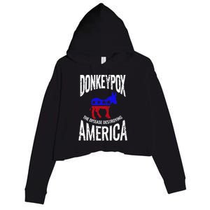 Donkey Pox The Disease Destroying America Funny Donkeypox Crop Fleece Hoodie