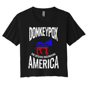 Donkey Pox The Disease Destroying America Funny Donkeypox Women's Crop Top Tee