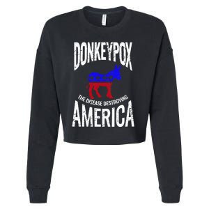 Donkey Pox The Disease Destroying America Funny Donkeypox Cropped Pullover Crew