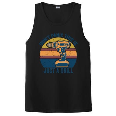 Don't Panic This Is Just A Drill Vintage Funny Tool Diy Gift PosiCharge Competitor Tank