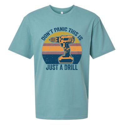 Don't Panic This Is Just A Drill Vintage Funny Tool Diy Gift Sueded Cloud Jersey T-Shirt