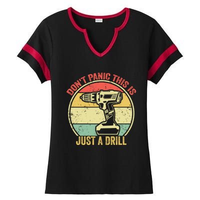 Don't Panic This Is Just A Drill Vintage Funny Tool Diy Gift Ladies Halftime Notch Neck Tee