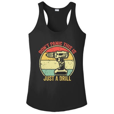 Don't Panic This Is Just A Drill Vintage Funny Tool Diy Gift Ladies PosiCharge Competitor Racerback Tank