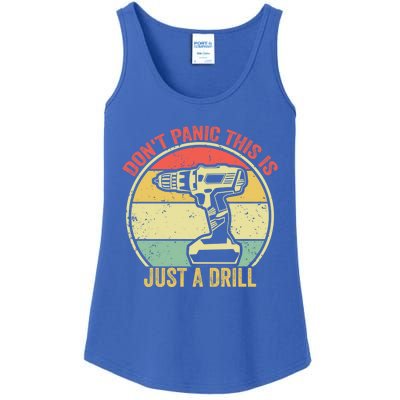 Don't Panic This Is Just A Drill Vintage Funny Tool Diy Gift Ladies Essential Tank