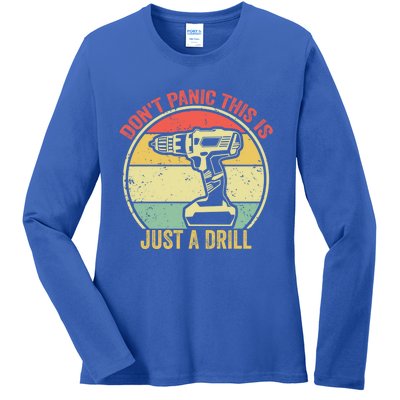 Don't Panic This Is Just A Drill Vintage Funny Tool Diy Gift Ladies Long Sleeve Shirt