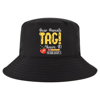 Dear Parents Tag Youre It Love Teachers Summer Funny Cool Comfort Performance Bucket Hat