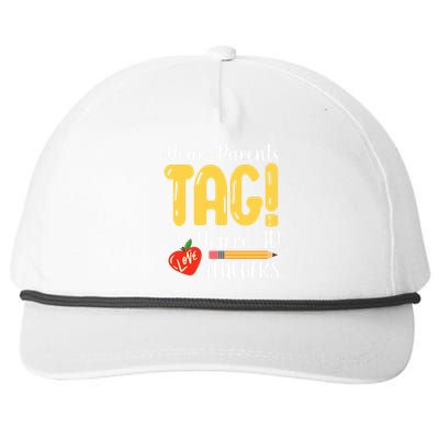 Dear Parents Tag Youre It Love Teachers Summer Funny Snapback Five-Panel Rope Hat