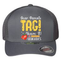 Dear Parents Tag Youre It Love Teachers Summer Funny Flexfit Unipanel Trucker Cap