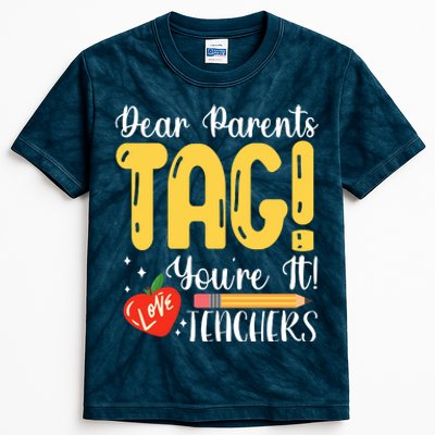 Dear Parents Tag Youre It Love Teachers Summer Funny Kids Tie-Dye T-Shirt