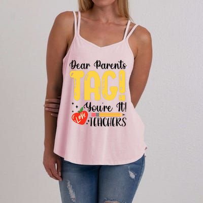 Dear Parents Tag Youre It Love Teachers Summer Funny Women's Strappy Tank