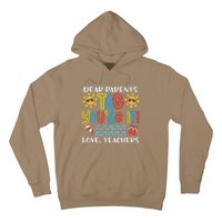 Dear Parents Tag Youre It Love Teacher Funny Last Day School Hoodie