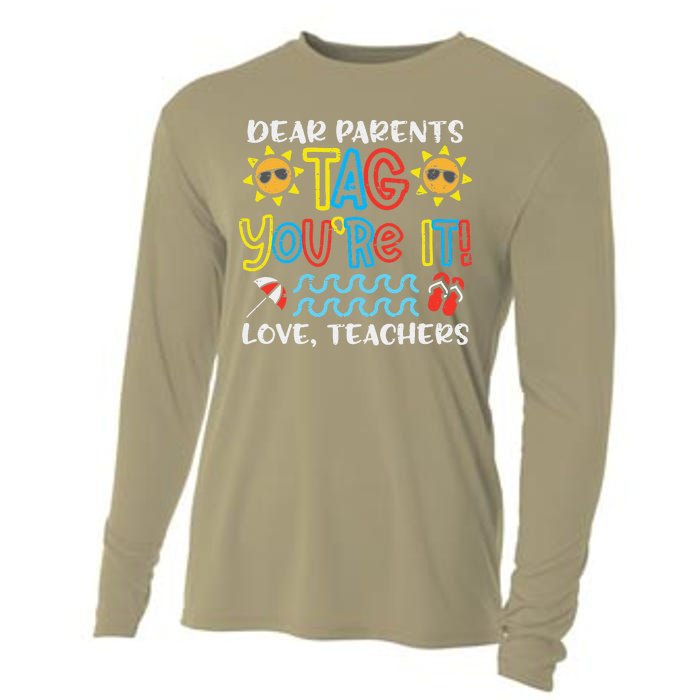 Dear Parents Tag Youre It Love Teacher Funny Last Day School Cooling Performance Long Sleeve Crew