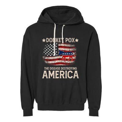 Donkey Pox The Disease Destroying America Funny Donkeypox Flag Garment-Dyed Fleece Hoodie