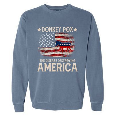 Donkey Pox The Disease Destroying America Funny Donkeypox Flag Garment-Dyed Sweatshirt