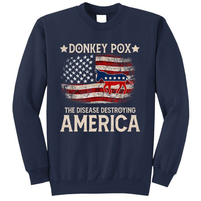 Donkey Pox The Disease Destroying America Funny Donkeypox Flag Sweatshirt