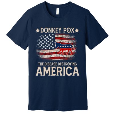 Donkey Pox The Disease Destroying America Funny Donkeypox Flag Premium T-Shirt