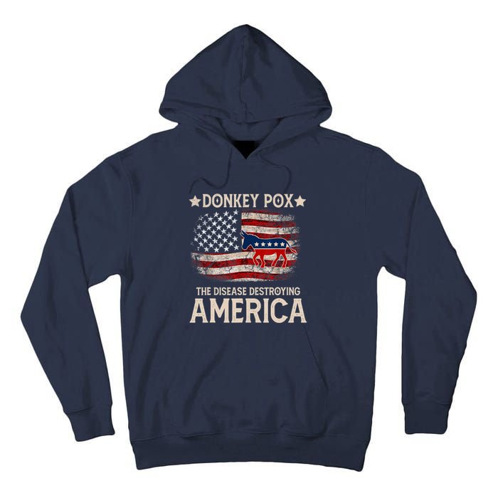 Donkey Pox The Disease Destroying America Funny Donkeypox Flag Tall Hoodie