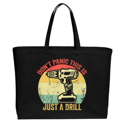 Don't Panic This Is Just A Drill Vintage Funny Tool Diy Gift Cotton Canvas Jumbo Tote