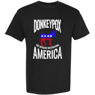 Donkey Pox The Disease Destroying America Funny Anti Biden Garment-Dyed Heavyweight T-Shirt