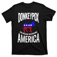 Donkey Pox The Disease Destroying America Funny Anti Biden T-Shirt