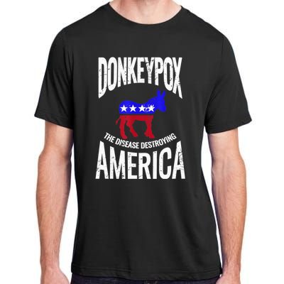 Donkey Pox The Disease Destroying America Funny Anti Biden Adult ChromaSoft Performance T-Shirt