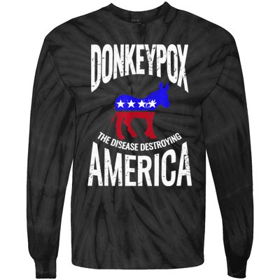 Donkey Pox The Disease Destroying America Funny Anti Biden Tie-Dye Long Sleeve Shirt