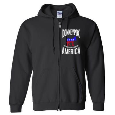 Donkey Pox The Disease Destroying America Funny Anti Biden Full Zip Hoodie