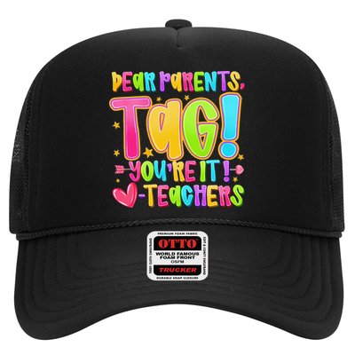 Dear Parents Tag Youre It Love Teachers Last Day Of School Hat