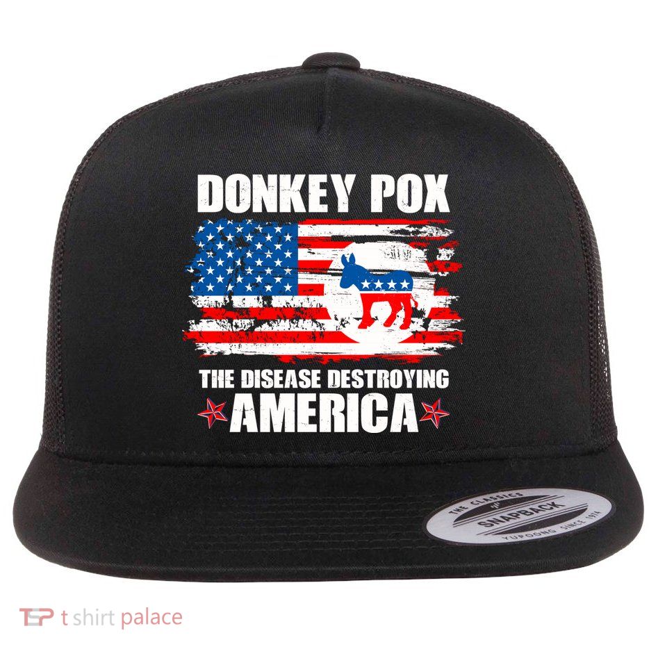 Donkey Pox The Disease Destroying America Flatbill Hat