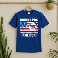 Donkey Pox The Disease Destroying America T-Shirt