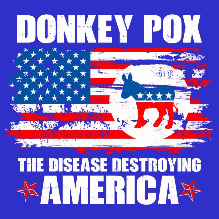 Donkey Pox The Disease Destroying America T-Shirt