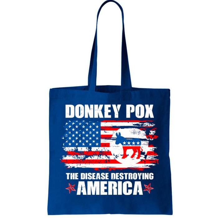 Donkey Pox The Disease Destroying America Tote Bag