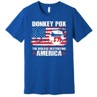 Donkey Pox The Disease Destroying America Premium T-Shirt