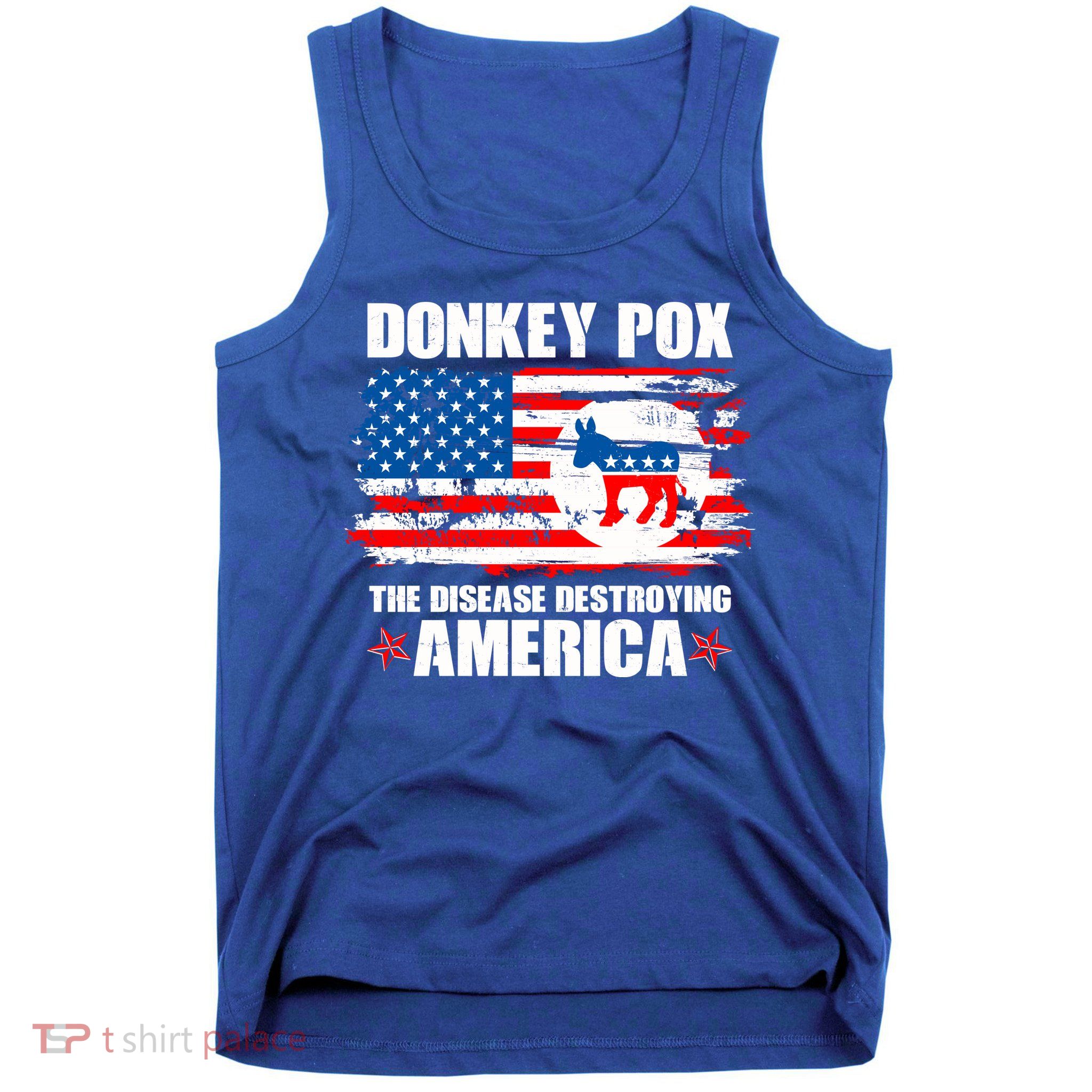 Donkey Pox The Disease Destroying America Tank Top