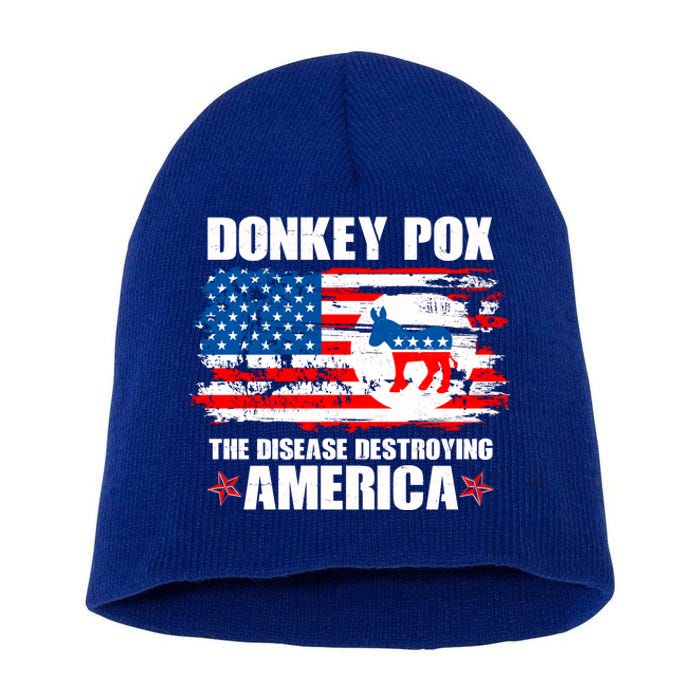 Donkey Pox The Disease Destroying America Short Acrylic Beanie