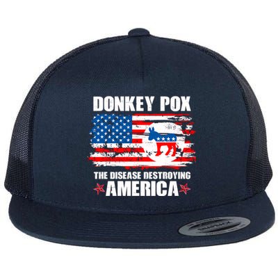 Donkey Pox The Disease Destroying America Flat Bill Trucker Hat