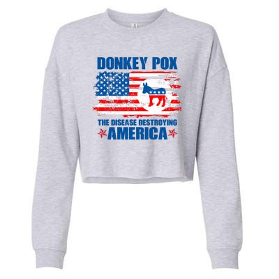 Donkey Pox The Disease Destroying America Cropped Pullover Crew