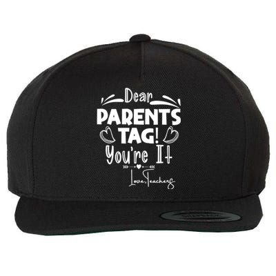 Dear Parents Tag Youre It Last Day Of School Funny Wool Snapback Cap