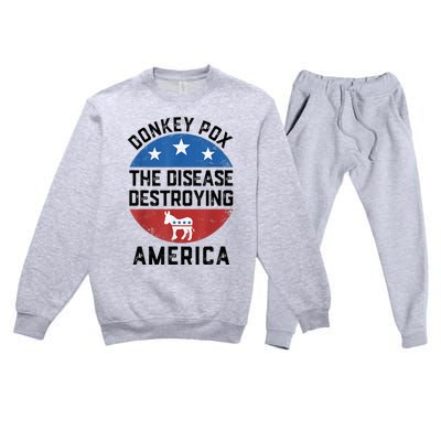 Donkey Pox The Disease Destroying America Donkeypox Back Premium Crewneck Sweatsuit Set