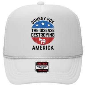 Donkey Pox The Disease Destroying America Donkeypox Back High Crown Mesh Back Trucker Hat