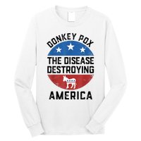 Donkey Pox The Disease Destroying America Donkeypox Back Long Sleeve Shirt