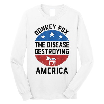 Donkey Pox The Disease Destroying America Donkeypox Back Long Sleeve Shirt