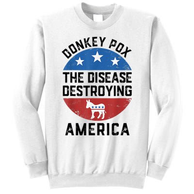 Donkey Pox The Disease Destroying America Donkeypox Back Sweatshirt