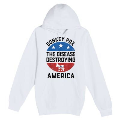 Donkey Pox The Disease Destroying America Donkeypox Back Premium Pullover Hoodie