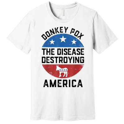 Donkey Pox The Disease Destroying America Donkeypox Back Premium T-Shirt