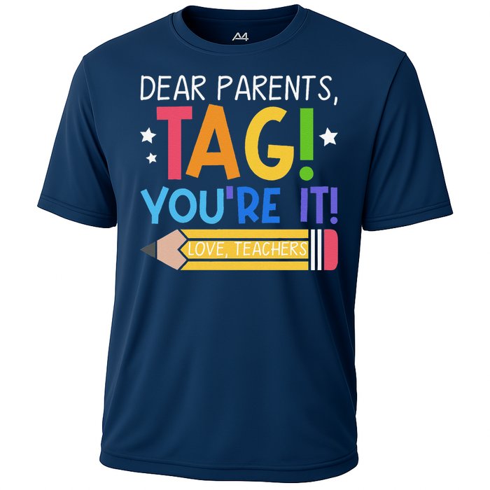 Dear Parents Tag YouRe It Love Teachers Last Day Of School Cooling Performance Crew T-Shirt