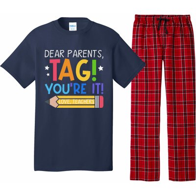 Dear Parents Tag YouRe It Love Teachers Last Day Of School Pajama Set